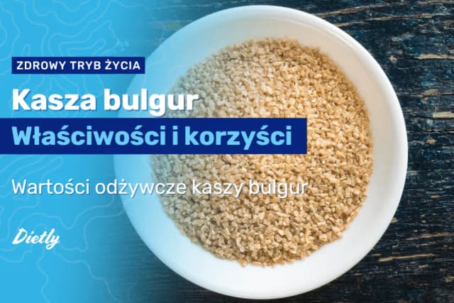 Kasza bulgur z jakiego zboża? Odkryj jej wartości odżywcze i proces produkcji